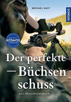 Der perfekte Büchsenschuss