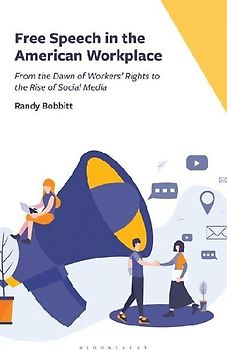 Free Speech in the American Workplace