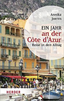 Ein Jahr an der Côte d’Azur
