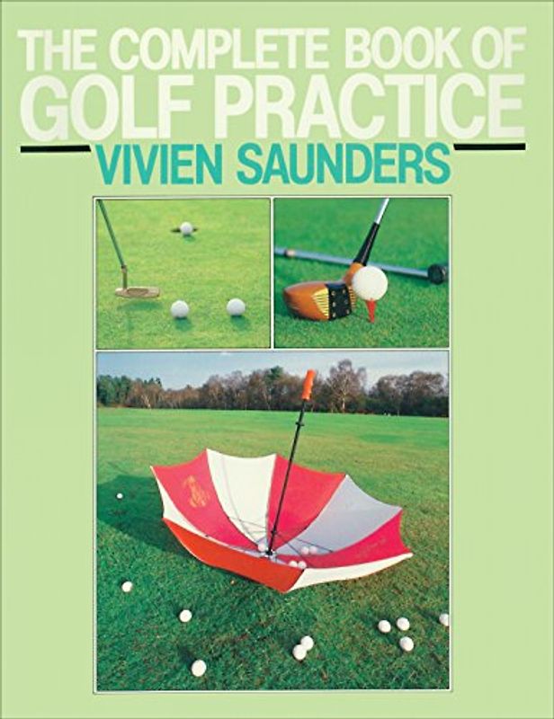 The Complete Book Of Golf Practice
