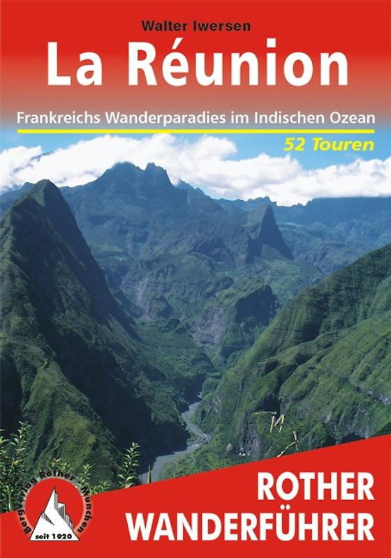 La Réunion. Frankreichs Wanderparadies im Indischen Ozean. 58 Touren. Mit GPS-Tracks