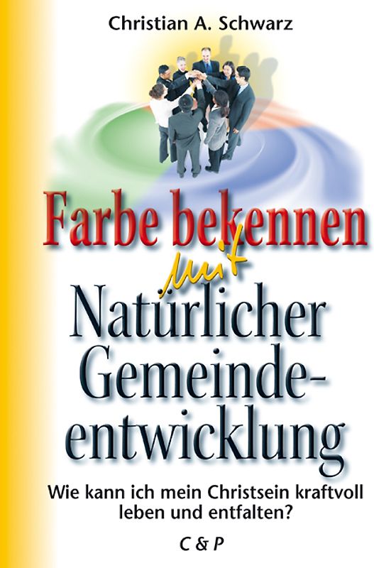 Farbe bekennen mit Natürlicher Gemeindeentwicklung