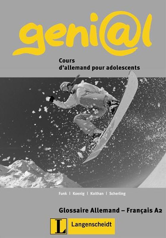 geni@l A2 - Glossar A2 Französisch. Deutsch als Fremdsprache für Jugendliche