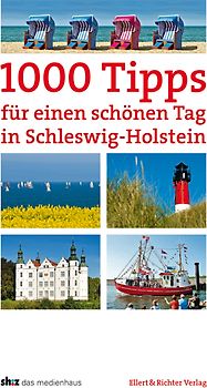 1000 Tipps für einen schönen Tag in Schleswig-Holstein