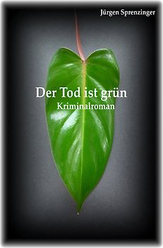 Der Tod ist grün