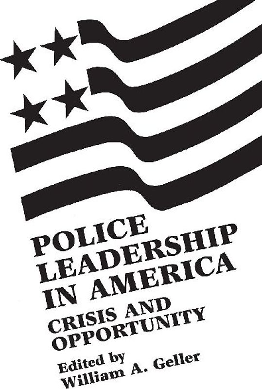 Police Leadership in America