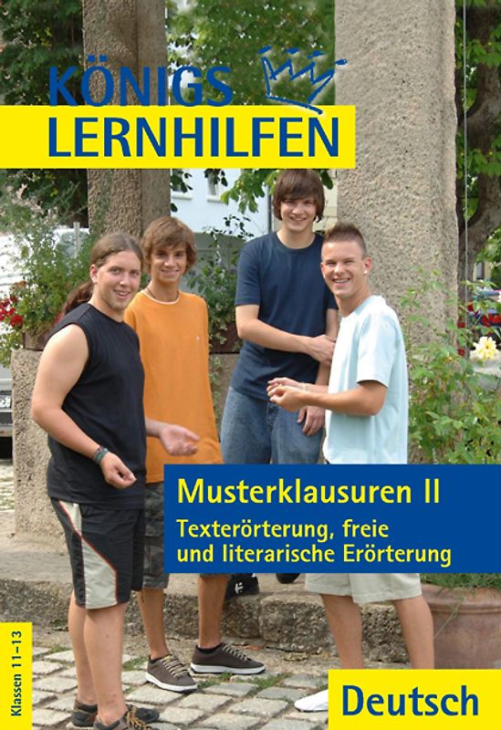 Musterklausuren II - Texterörterung, freie und literarische Erörterung