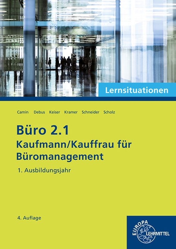 Büro 2.1 - Kaufmann/Kauffrau für Büromanagement, Lernsituationen, 1. Ausb.jahr