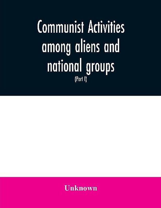 Communist activities among aliens and national groups. Hearings before the Subcommittee on Immigration and Naturalization of the Committee on the Judiciary, United States Senate, Eighty-first Congress, first session, on S. 1832, a bill to amend the Immigr