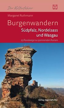 Burgenwandern – Südpfalz, Nordelsass und Wasgau