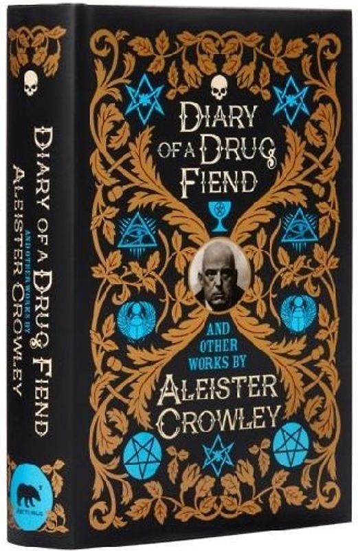 Diary of a Drug Fiend and Other Works by Aleister Crowley