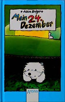 Mein 24. Dezember. Eine seltsame Geschichte