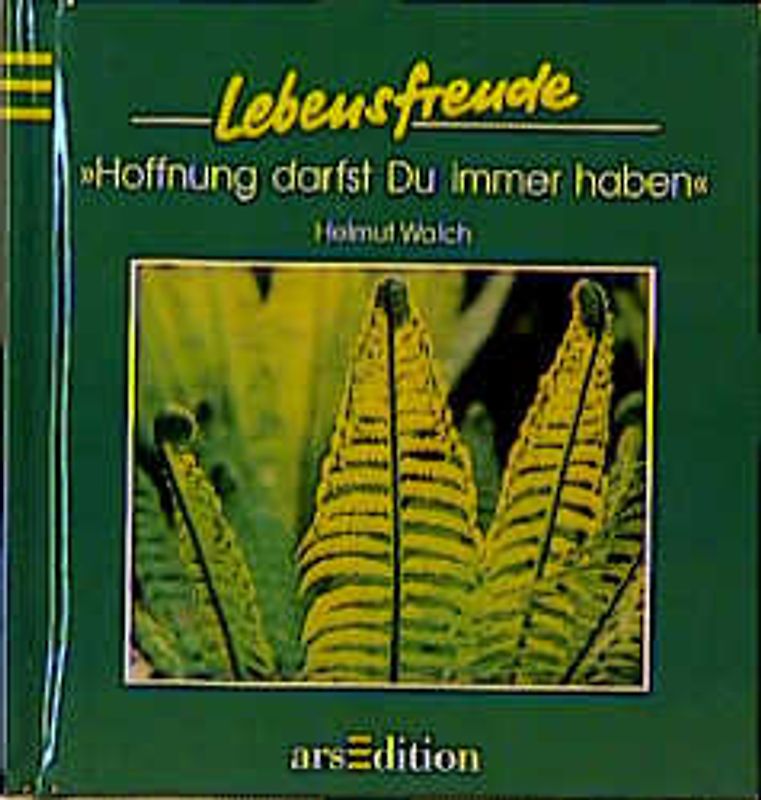 Hoffnung darfst du immer haben