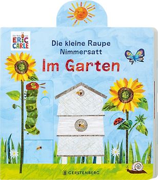 Die kleine Raupe Nimmersatt - Im Garten
