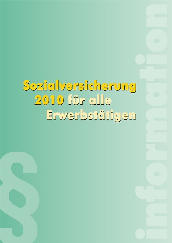 Sozialversicherung 2010 für alle Erwerbstätigen