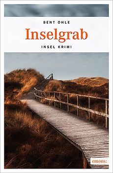 Inselgrab. Inselpolizist Nils Petersen ermittel auf Föhr, Amrum und Sylt - sein 2. Fall