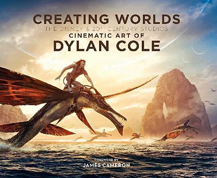 Creating Worlds: The Disney and 20th Century Studios Cinematic Art of Dylan Cole