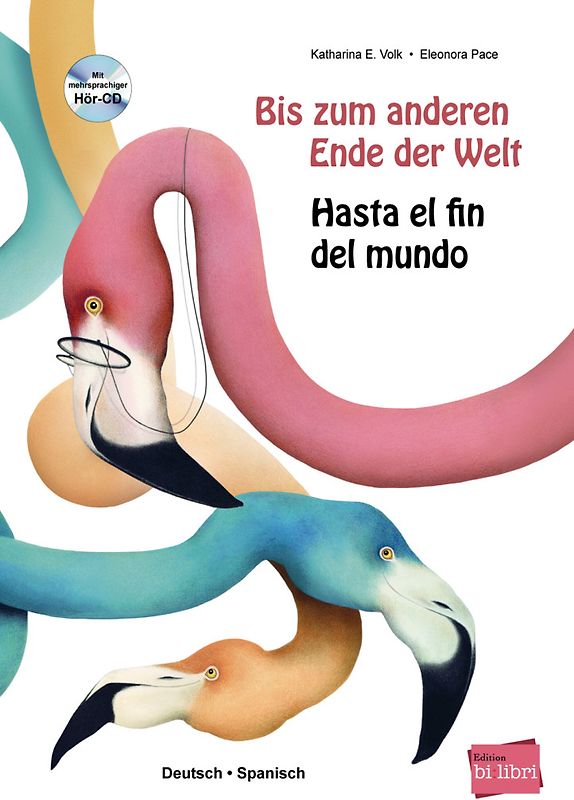 Bis zum anderen Ende der Welt (Deutsch-Spanisch)