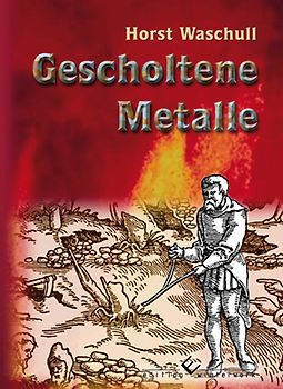 Gescholtene Metalle