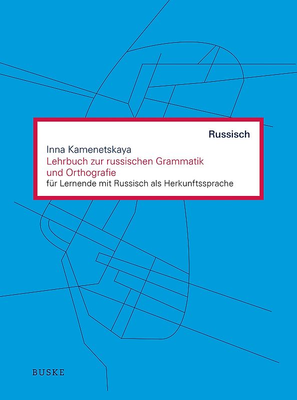 Lehrbuch zur russischen Grammatik und Orthografie
