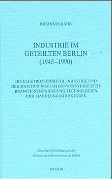 Industrie im geteilten Berlin (1945–1990)