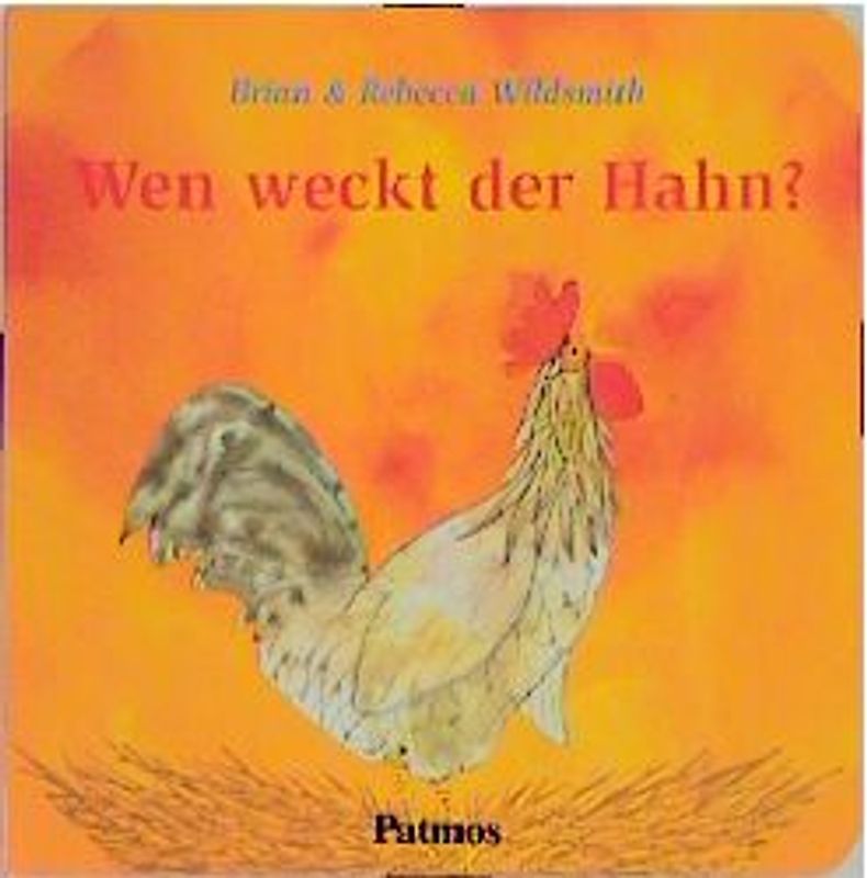 Wen weckt der Hahn?