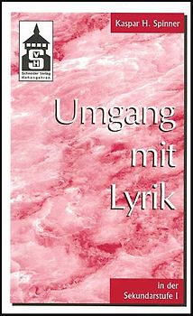 Umgang mit Lyrik. In der Sekundarstufe I