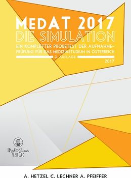 MedAT 2020 / 2021 I Testsimulation I Ein originalgetreuer Probetest für das Aufnahmeverfahren MedAT in Österreich