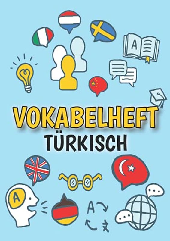 Vokabelheft Türkisch: DIN A4 | 3 Spalten mit Teilungslinie | 50 Blatt | Vokabeln lernen für Fremdsprachen (Türkisches Vokabelbuch)