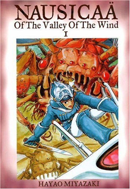 Nausicaä of the Valley of the Wind, Vol. 1: Perfect Collection: v. 1 - Hayao Miyazaki
