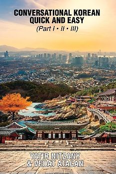 Conversational Korean Quick and Easy - Part 1, 2 and 3