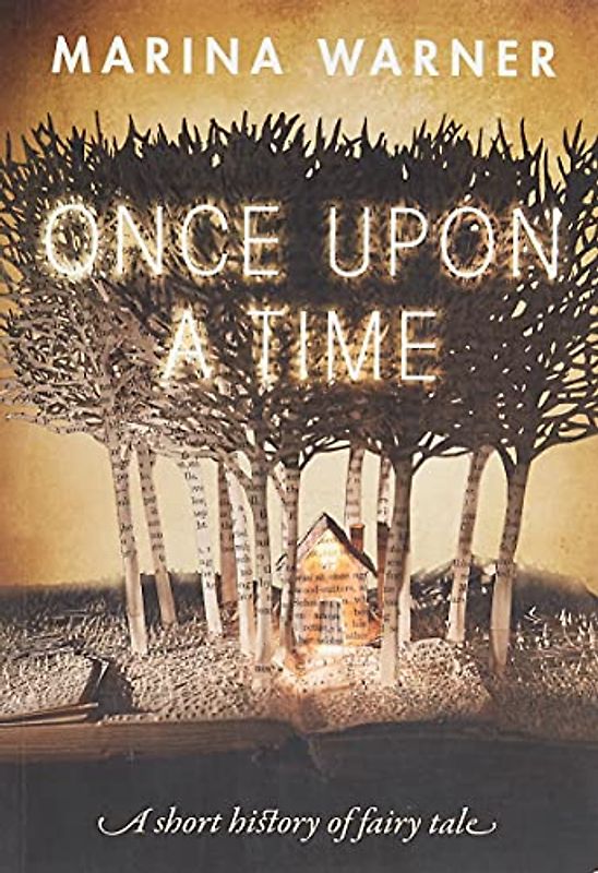 Once Upon a Time: A Short History of Fairy Tale