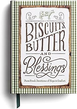Biscuits, Butter, and Blessings