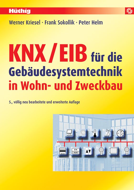 KNX/EIB für die Gebäudesystemtechnik in Wohn- und Zweckbau