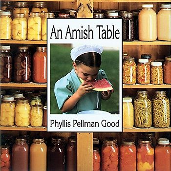 An Amish Table - Phyllis Pellman Good