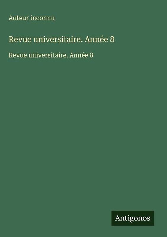 Revue universitaire. Année 8