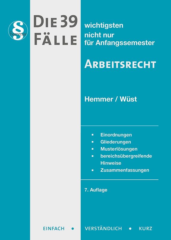 Die 39 wichtigsten Fälle - Arbeitsrecht
