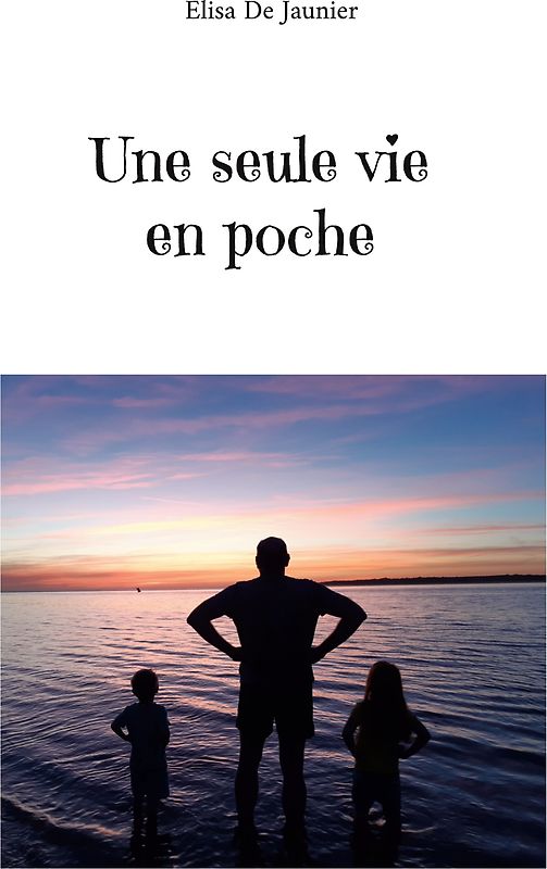 Une seule vie en poche