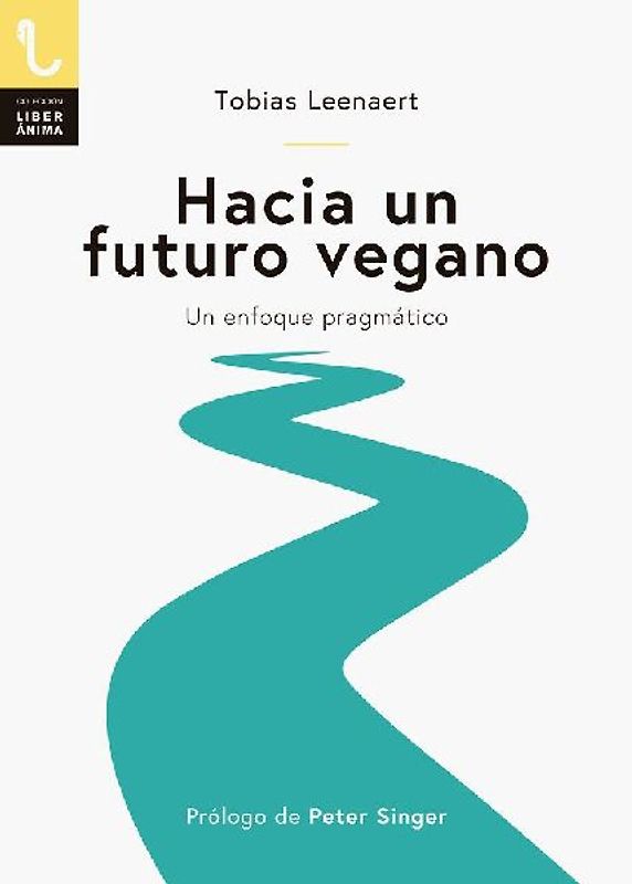 Hacia un futuro vegano : un enfoque pragmático