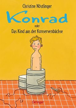 Konrad oder Das Kind aus der Konservenbüchse