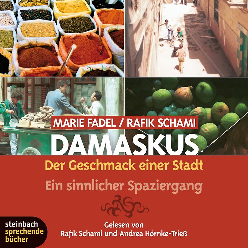 Damaskus - Der Geschmack einer Stadt
