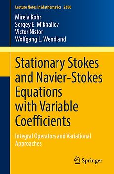 Stationary Stokes and Navier-Stokes Equations with Variable Coefficients
