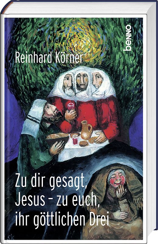 Zu dir gesagt, Jesus – zu euch, ihr göttlichen Drei