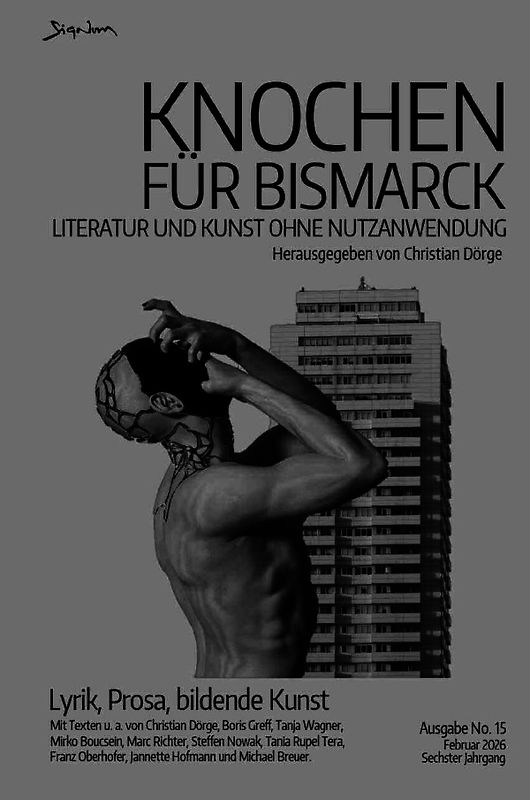 Knochen für Bismarck No. 15 - Literatur und Kunst ohne Nutzanwendung