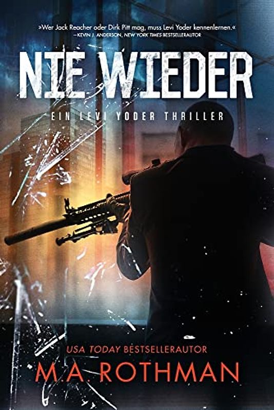 Nie Wieder (Ein Levi Yoder Thriller, Band 3)