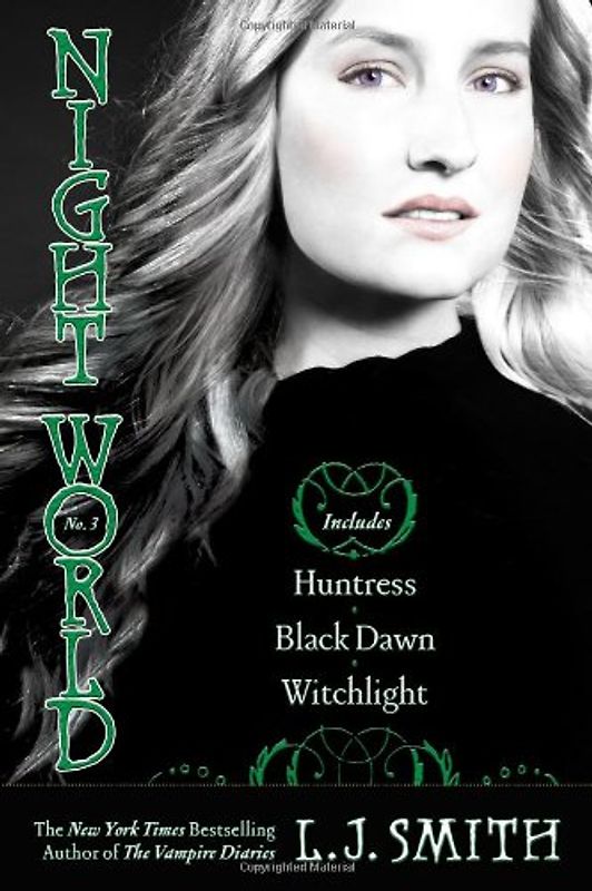 Night World No. 3: Huntress, Black Dawn, Witchlight (Night World (Special Bind-Up Reissues)) - L.J. Smith