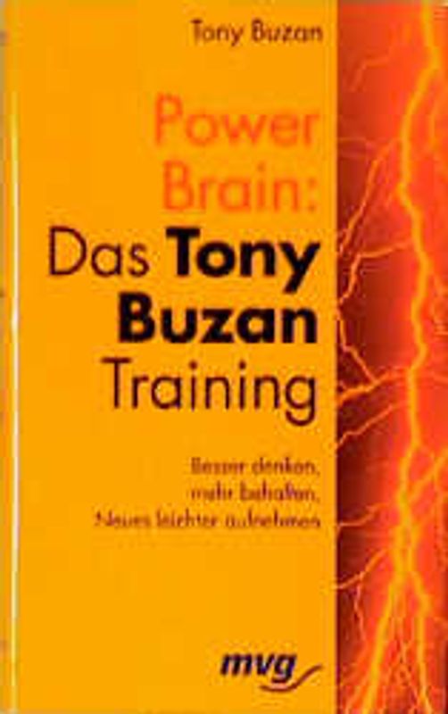 Power Brain: Das Tony-Buzan-Training. Besser denken, mehr behalten, Neues leichter aufnehmen