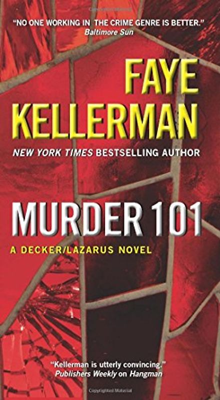 Murder 101: A Decker/Lazarus Novel (Decker/Lazarus Novels, Band 22) - Kellerman, Faye