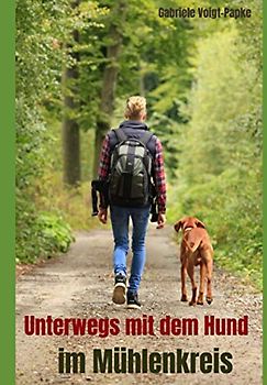 Unterwegs mit dem Hund im Mühlenkreis