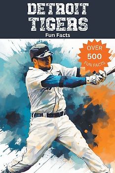 Detroit Tigers Fun Facts